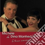 Michele E Dina Manfred Band - Una Canzone E Altri Successi