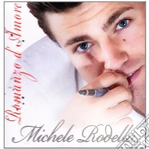 Michele Rodella - Romanzo D'amore cd musicale di RODELLA MICHELE