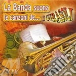 La banda suona le canzoni dei Girasoli cd