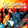 Gio' Valeriani - Cico Cico cd