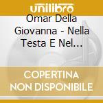 Omar Della Giovanna - Nella Testa E Nel Cuore cd