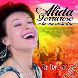 Alida Ferrarese E La Sua Orchestra - Le Tradizioni cd musicale di FERRARESE ALIDA