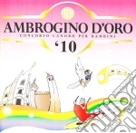 Coro Ambrogino D'oro - Ambrogino D'oro 2010 cd