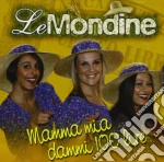 Mondine (Le) - Mamma Mia Dammi 100 Lire cd