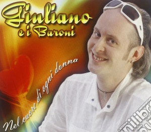 Giuliano E I Baroni - Nel Cuore Di Ogni Donna cd musicale di Giuliano & i baroni