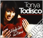 Todisco Tonya - Voglio Dirti Che T'amo cd