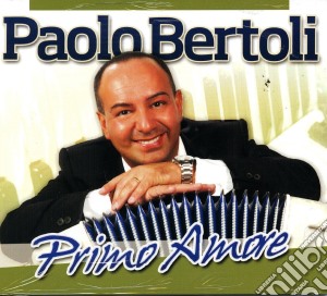 Paolo Bertoli - Primo Amore cd musicale di Paolo Bertoli