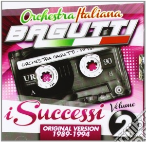 Orchestra Bagutti - I Successi #02 1989-1994 cd musicale di Orchestra Bagutti
