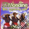 Mondine (Le) - Quel Mazzolin Di Fiori cd