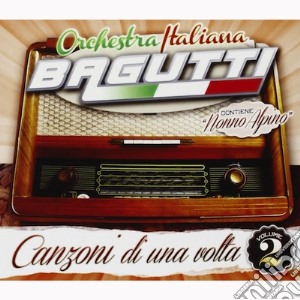 Orchestra Bagutti - Canzoni Di Una Volta #02 cd musicale di Orchestra Bagutti