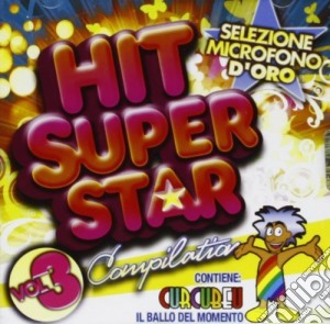 Hit Super Star Compilation Vol. 3 / Various cd musicale di Artisti Vari