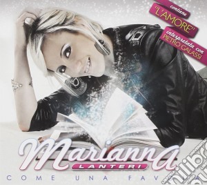 Marianna Lanteri - Come Una Favola cd musicale di Marianna
