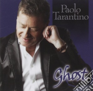 Paolo Tarantino - Ghost cd musicale di Paolo Tarantino