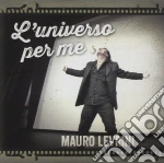 Mauro Levrini - L'Universo Per Me cd