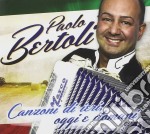 Paolo Bertoli - Canzoni Di Ieri, Oggi E Domani