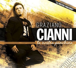 Graziano Cianni - La Nostra Panchina cd musicale di Graziano Cianni