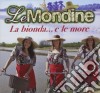 Mondine (Le) - La Bionda E Le More cd