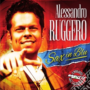 Alessandro Ruggero - Sax In Blu cd musicale di Alessandro Ruggero