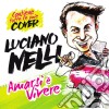 Luciano Nelli - Amarsi E' Vivere cd