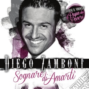 Diego Zamboni - Sognare Di Amarti cd musicale di Diego Zamboni