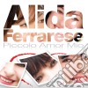 Alida Ferrarese - Piccolo Amor Mio cd