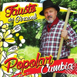 Fausto Dei Girasoli - Popolar Cumbia cd musicale di Fausto dei girasoli