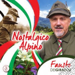 Fausto Dei Girasoli - Nostalgico Alpino cd musicale di Fausto Dei Girasoli