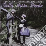 Marilisa Maniero E Marco Negri - Sulla Stessa Strada