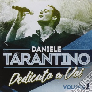 Daniele Tarantino - Dedicato A Voi cd musicale di Daniele Tarantino