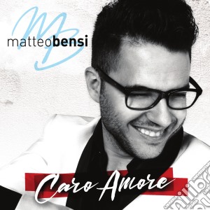 Matteo Bensi - Caro Amore cd musicale di Matteo Bensi