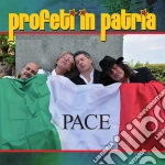 Profeti In Patria - Pace cd