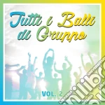 Tutti I Balli Di Gruppo Vol.2 / Various cd