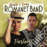 Marco E Baby Romanet Band - Parlami