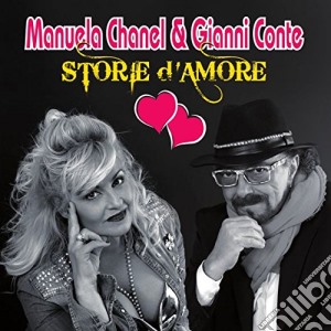 Manuela Chanel E Gianni Conte - Storie D'Amore cd musicale di Manuela Chanel E Gianni Conte