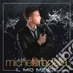 Michele Rodella - Il Mio Mondo cd