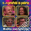 4X4 Profeti In Patria - Balla Sui Tacchi cd
