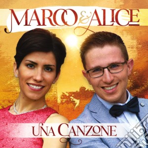 Marco E Alice - Una Canzone cd musicale di Marco E Alice