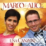 Marco E Alice - Una Canzone cd