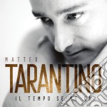 Matteo Tarantino - Il Tempo Se Ne Va