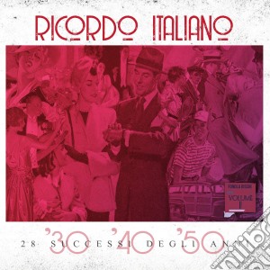Ricordo Italiano Vol.1: 28 successi Degli anni '30, '40, '50 cd musicale di Fonola