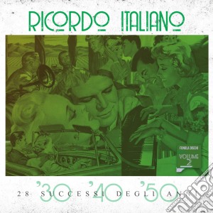 Ricordo Italiano Vol.2: 28 successi Degli anni '30, '40, '50 cd musicale di Fonola