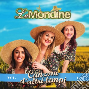 Mondine (Le) - Canzoni D'altri Tempi Vol.1 cd musicale di Mondine (Le)