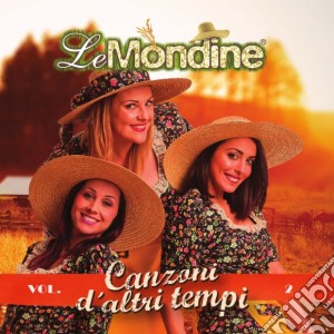 Mondine (Le) - Canzoni D'altri Tempi Vol.2 cd musicale di Mondine (Le)