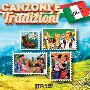 Canzoni E Tradizioni Vol.1 / Various cd musicale di Fonola