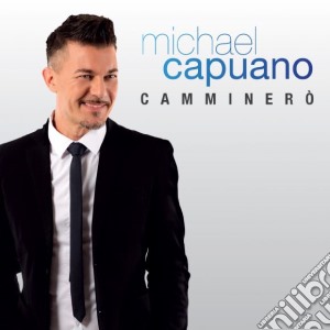 Michel Capuano - Camminero' cd musicale di Michel Capuano