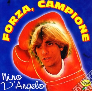 Nino D'angelo - Forza Campione cd musicale di Nino D'angelo