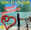 Nino D'angelo - Amore Provvisorio cd
