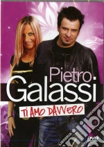 (Music Dvd) Pietro Galassi - Ti Amo Davvero cd