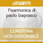 Fisarmonica di paolo bagnasco cd