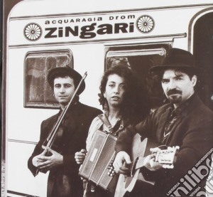 Acquaragia Drom - Zingari cd musicale di Drom Acquaragia